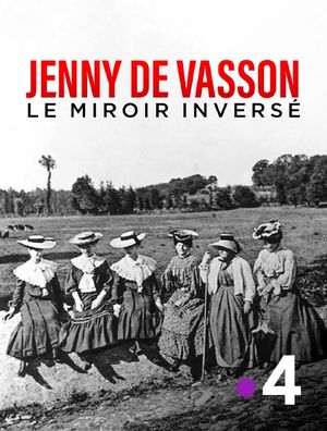 Jenny de Vasson, le miroir inversé