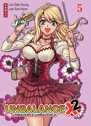 Unbalance ×2, tome 5