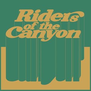 Riders Of The Canyon (EP)