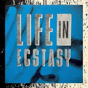 Life in Ecstasy (Single)