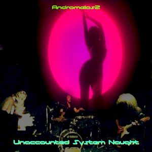 Unaccounted System Naught (Live)