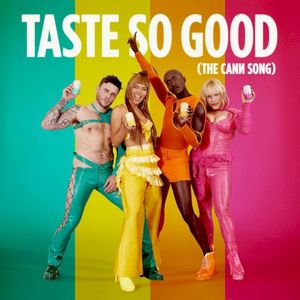 Taste So Good (The Cann Song) (Single)