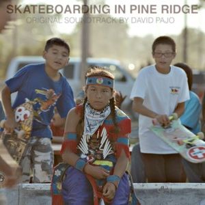 Skateboarding In Pine Ridge (Original Soundtrack) (OST)