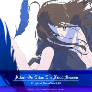 Attack On Titan The Final Season Original Soundtrack 02 (OST)