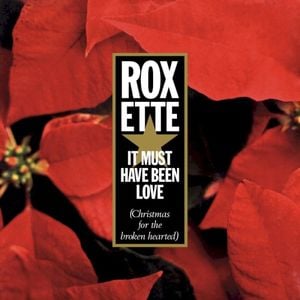 It Must Have Been Love (Christmas for the Broken Hearted) (Single)