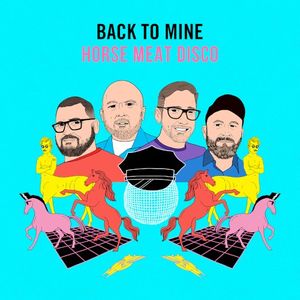 Back to Mine: Horse Meat Disco