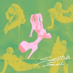 Selfish Soul (Single)