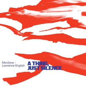 A Thing, Just Silence (Single)
