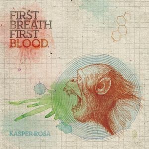 First Breath. First Blood. (EP)