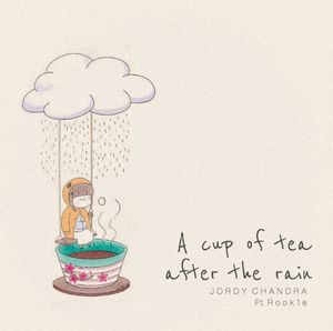 A Cup of Tea After the Rain (Single)