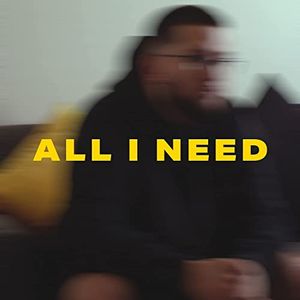 All I Need (Single)