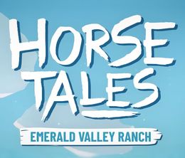 image-https://media.senscritique.com/media/000020748598/0/horse_tales_emerald_valley_ranch.jpg