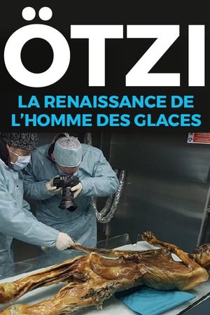 Ötzi, la renaissance de l'homme des glaces