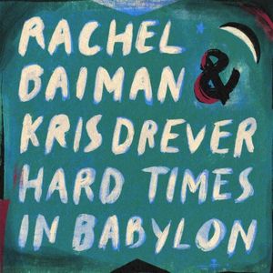 Hard Times in Babylon (Single)