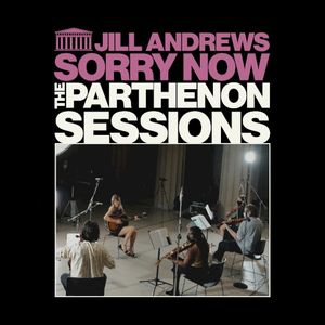 Sorry Now (The Parthenon Sessions) (Single)