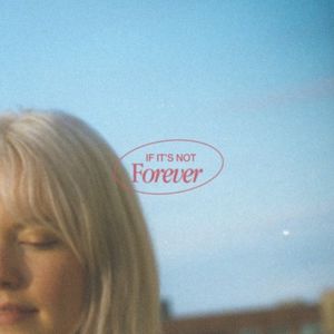 If It’s Not Forever (EP)