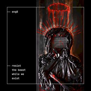 Resist the Beast While We Exist (Single)