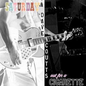 Saturday / Out for a Cigarette (Single)