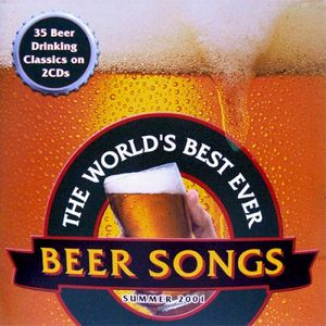 The World’s Best Ever Beer Songs (Summer 2001)