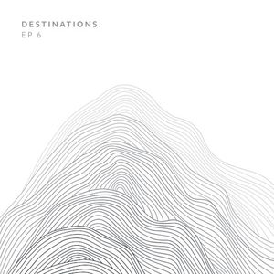 Destinations. EP 6 (EP)