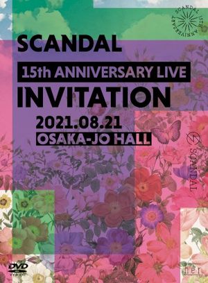 SCANDAL 15th ANNIVERSARY LIVE『INVITATION』at OSAKA-JO HALL (Live)
