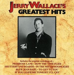 Jerry Wallace's Greatest Hits