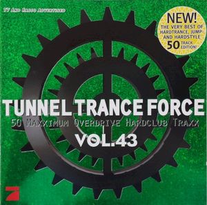 Tunnel Trance Force, Volume 43