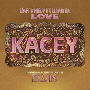 Can’t Help Falling in Love (From the Original Motion Picture Soundtrack ELVIS) (Single)
