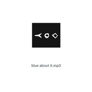 Blue About It (Single)