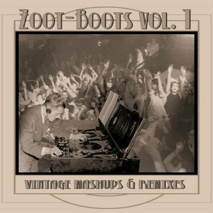 Zoot Boots Vol.1