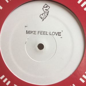 Mike Feel Love (Single)