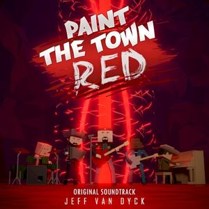 Paint the Town Red (Original Soundtrack) (OST)