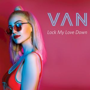Lock My Love Down (Single)