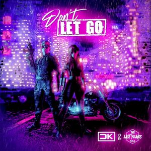 Don't Let Go (Single)