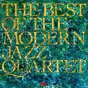 The Best of the Modern Jazz Quartet