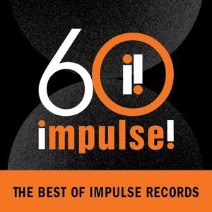 Impulse! 60: The Best of Impulse Records