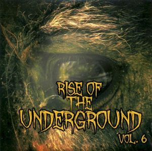 Rise of the Underground, Vol. 6