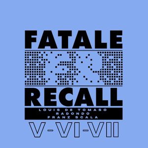 Fatale Recall 5-6-7 (EP)