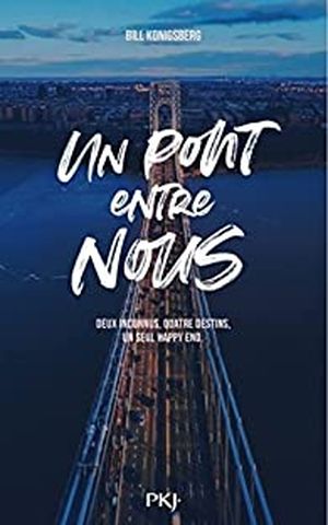 Un pont entre nous