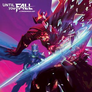 Until You Fall (Original Game Soundtrack)