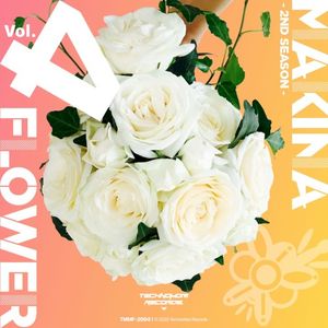 MAKINA FLOWER 2nd Vol.4