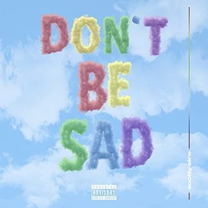 Don't Be Sad (Single)