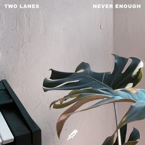 Never Enough (Single)