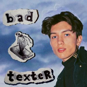 Bad Texter (Single)