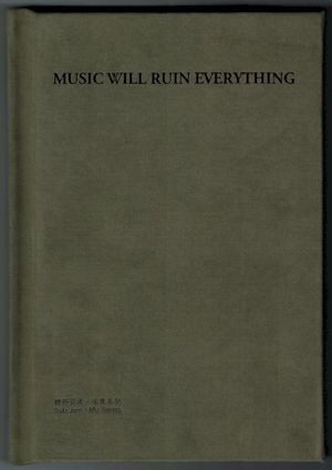 music will ruin everything