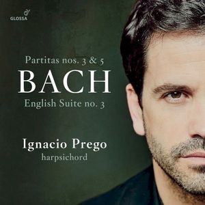 Partitas nos. 3 & 5 / English Suite no. 3