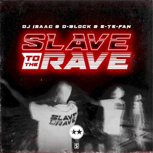 Slave to the Rave (Single)