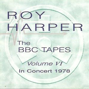 The BBC Tapes, Volume VI: In Concert 1978 (Live)