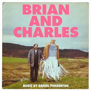 Brian and Charles: Original Motion Picture Soundtrack (OST)