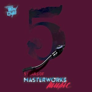 5 Years of Masterworks Music